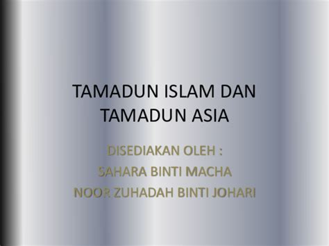 Dalam proses pembangunan menjadi angin. (PPT) TAMADUN ISLAM DAN TAMADUN ASIA SLIDE | Sahara Macha ...