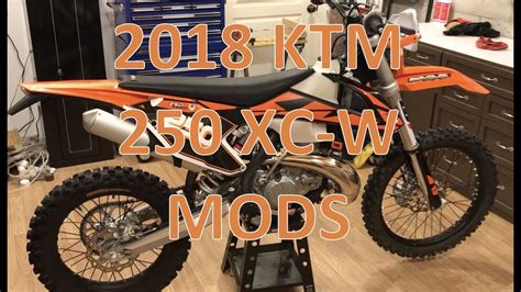 Finding your suitable ktm 250 exc plastic is not easy. 2018 KTM 250 XC-W Modifications and Upgrades - YouTube