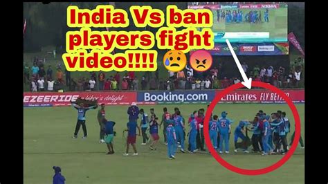 The economic data and the images has been taken from differen types of. INDIA vs BANGLADESH U19 FIGHT FULL VIDEO!!! Under 19 ...