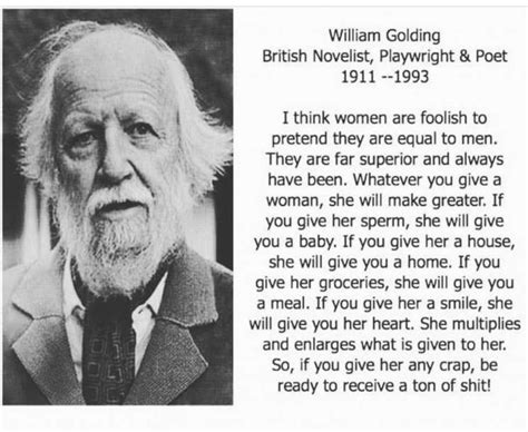 Quotations by william golding, english novelist, born september 19, 1911. 12+ William Golding Quotes About Life | William golding, Quote about women, Woman quotes