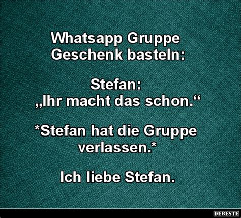 Hier dürfte für jede whatsapp gruppe, egal ob es sich um eine freundesgruppe, eine. whatsapp gruppe Witze und Sprüche - DEBESTE.de