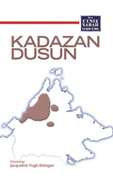 Kaum dan etnik di negeri sabah. ITBM — Siri Etnik Sabah ITBM-UMS: Kadazan Dusun