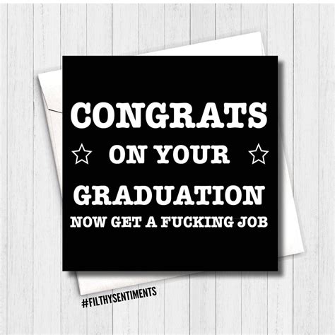 That college diploma shows that your plan worked. Filthy Sentiments - Congrats On Your Graduation Card MIN 6 | William Valentine Collection