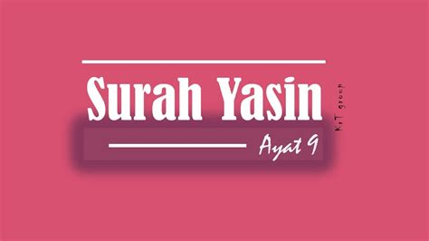 Mambacakan surat yasin dan tahlil merupakan sebuah amalan yang sudah umum di lakukan oleh sebagian besar kalangan umat islam indonesia khususnya yang temasuk pada masyarakat nahdliyin. Surat Yasin Ayat 9 Berguna Untuk Doa Perlindungan Diri ...