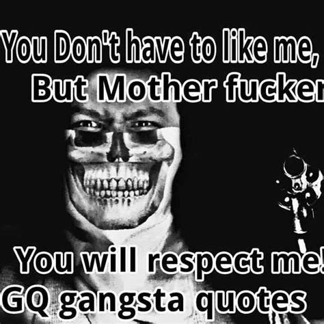 Maybe you would like to learn more about one of these? that's right respect. | Gangsta quotes, Quotes, Chicano rap