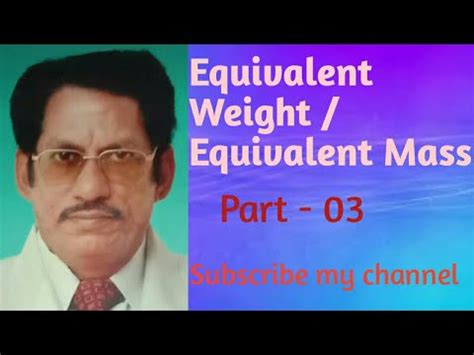 This means that 1 liter (l) of water weighs 1 kilogram (kg) and 1 milliliter (ml) of water weighs 1 gram (g). Equivalent Weight / Equivalent Mass - Part 03 - YouTube