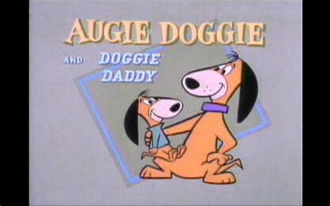 Augie Doggie and Doggie Daddy | Favorite cartoon character, Title card, Doggy