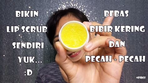 The amount you apply depends on how rough or flaky your lips are. DIY Lip Scrub #FsDIY - YouTube