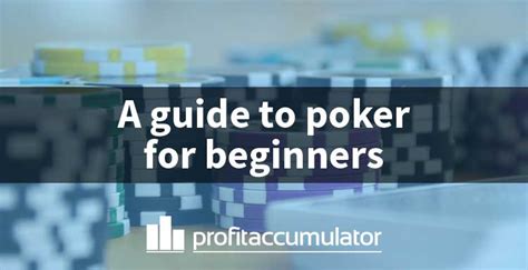 Our number one how to play poker tip is to learn the basics of texas hold'em. A guide to poker for beginners | Profit Accumulator