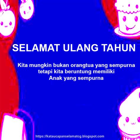 Inilah ucapan sekaligus doa anak, ketika ayah atau ibunya ulang tahun. Ucapan Ulang Tahun Buat Orang Tua - Katapos