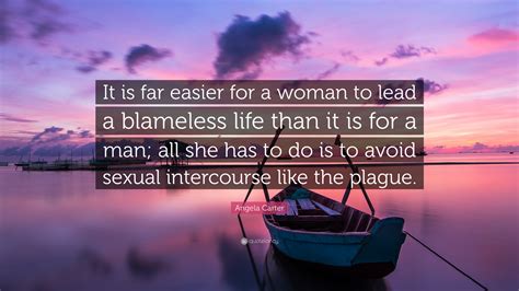 It fell off the back of a lorry — meaning euphemism for stolen. Angela Carter Quote: "It is far easier for a woman to lead ...