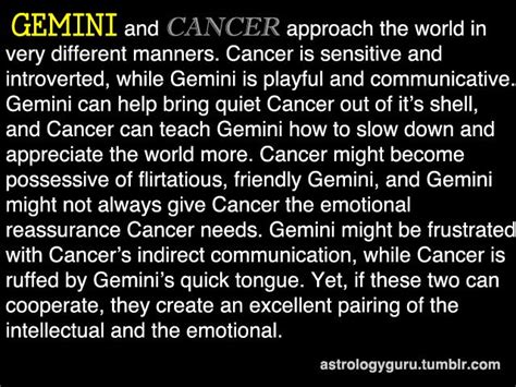 In terms of compatibility, cancer needs a partner who can provide stability and bond on a profound she is also highly compatible with the earth signs taurus and virgo, who are deeply emotional but my first home is gemini, my sun is cancer and moon scorpio. The Astrology Guru | Gemini and cancer, Gemini and cancer ...