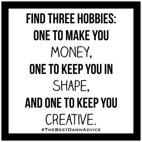 A hobbies and interests section on your resume is generally optional. Three Hobbies Quote : Inspirational Inspiredaily Inspired Hardworkpaysoff Hardwork Motivation ...