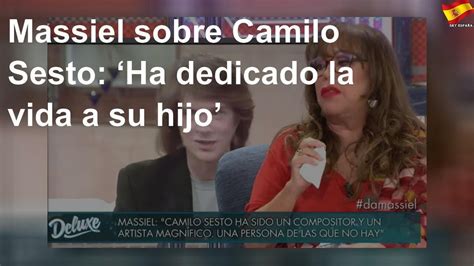 La vida de camilo jr. Massiel sobre Camilo Sesto: 'Ha dedicado la vida a su hijo ...