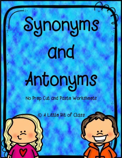 Synonyms and Antonyms | Synonyms and antonyms, Antonyms ...