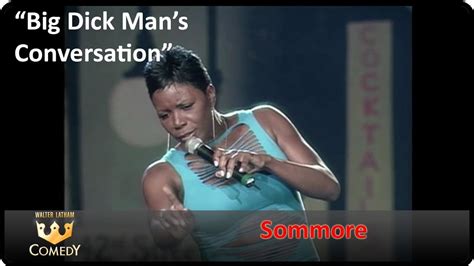 Athena may my little hands & cunt! Sommore "Big Man's Conversation" - YouTube