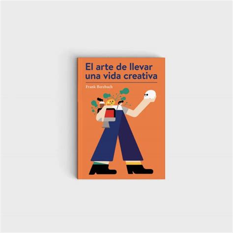 120 resultados para editorial : 10 libros esenciales para alimentar tu creatividad estas ...