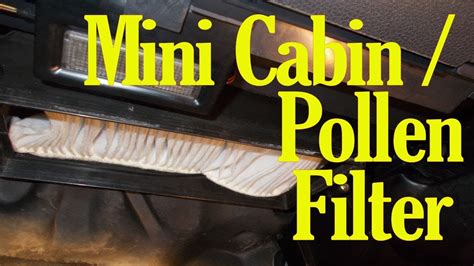 Maybe you would like to learn more about one of these? Mini pollen / cabin filter change - YouTube