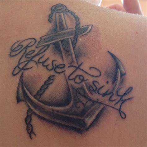 The meaning of anchor tattoo designs. Tattoo anchor Refuse to sink | Anchor tattoo design ...