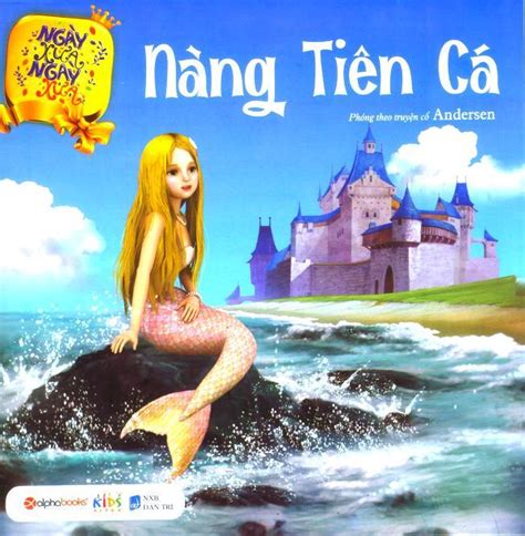 Đó là dòng thủy tiên ngày nay. Ngày Xửa Ngày Xưa - Nàng Tiên Cá - Nha Trang Books