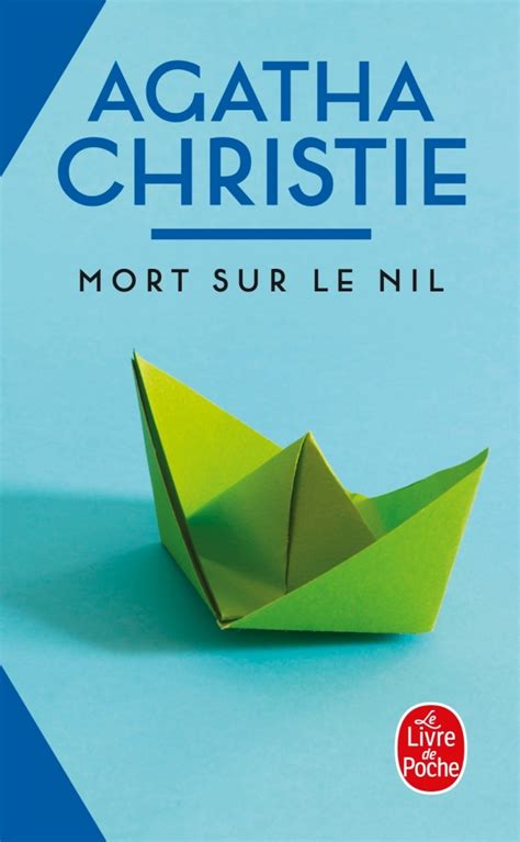 Mort sur le nil (death on the nile dans les éditions originales en anglais) est un roman policier d'agatha christie, publié en 1937, mettant en scène une des plus célèbres enquêtes du détective belge hercule poirot. Mort sur le Nil, Agatha Christie, Elise Champon, Robert ...