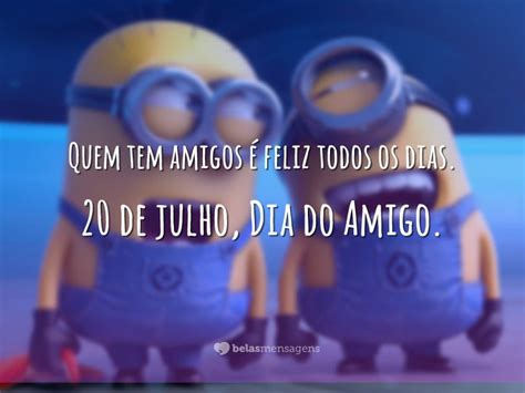 Hoje começa o dia dos amigos, e logo se seguem as amigas, os compadres e as comadres. Quem tem amigos - Belas Mensagens