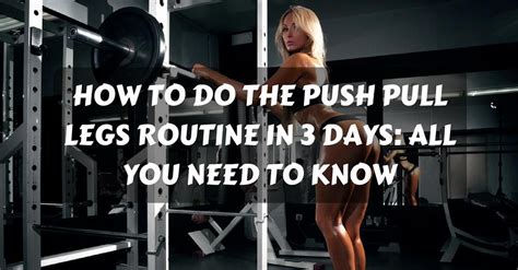 Nzxt pull marketing example 1. How To Do The Push Pull Legs Routine In 3 Days: All You Need To Know | Push pull legs routine ...