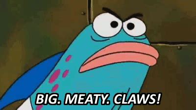 It's kinda both since wolf's quote is mr krabs reply to someone saying big meaty claws to him. mygifs fire emblem I'm so sorry Big Meaty Claws Actually ...