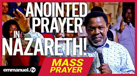 On saturday 5th june 2021, prophet tb joshua spoke during the emmanuel tv partners meeting: ANOINTED PRAYER IN NAZARETH!!! | Prophet TB Joshua ...