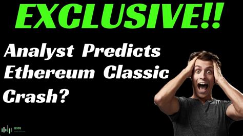 I will first start to talk of general crypto currencies. ANALYST PREDICTS ETHEREUM CLASSIC (ETC) PRICE CRASH? - YouTube