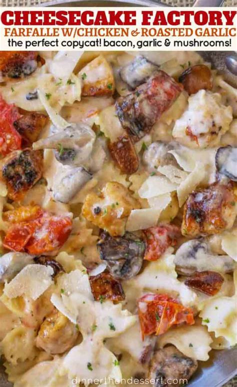 The cheesecake factory's farfalle with chicken and roasted garlic. The Cheesecake Factory Farfalle with Chicken and Roasted ...