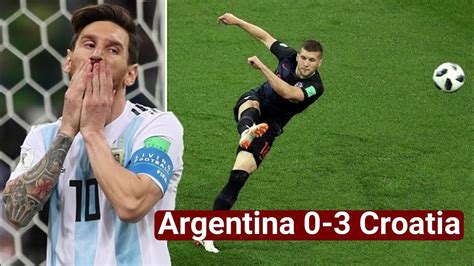 Argentina were taken apart by croatia in the second half of the match with goalkeeper willy caballero's blunder opening the floodgates. Argentina vs Croatia 0-3. World Cup Russia 2018 Extended ...