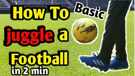 Today, i teach the world one of the most important skills every taught. How To Juggle a Football | Beginner | Learn In 2 min ...
