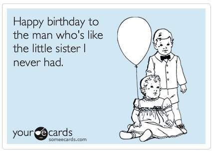 Maybe you would like to learn more about one of these? Little Sister - Funny Happy Birthday Picture | Funny happy birthday pictures, Sarcastic birthday ...