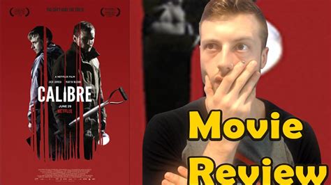 You've decided you're going to watch something. Calibre (2018) - Netflix Movie Review (Non-Spoiler) - YouTube