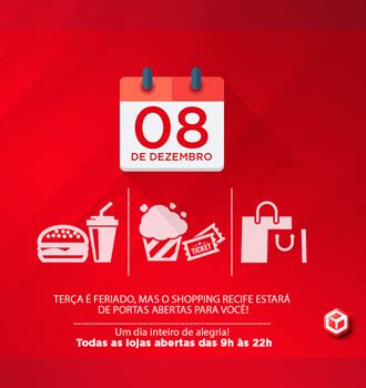 Nosotros te contamos cuándo es feriado, para que disfrutes junto a los tuyos. Shopping Recife - Novidade: Feriado