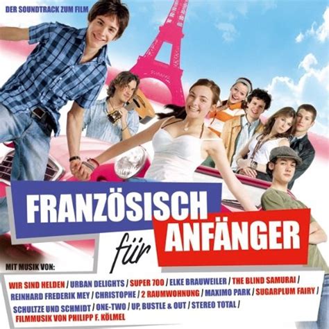 Vous découvrirez le paysage cinématographique allemand : Allemagne au Max - BO Französisch für Anfänger : Musique ...