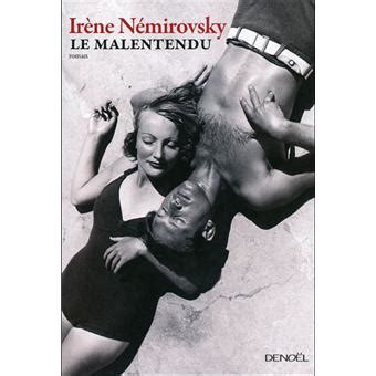 Sur les autres projets wikimedia. Le malentendu - broché - Irène Némirovsky - Achat Livre | fnac