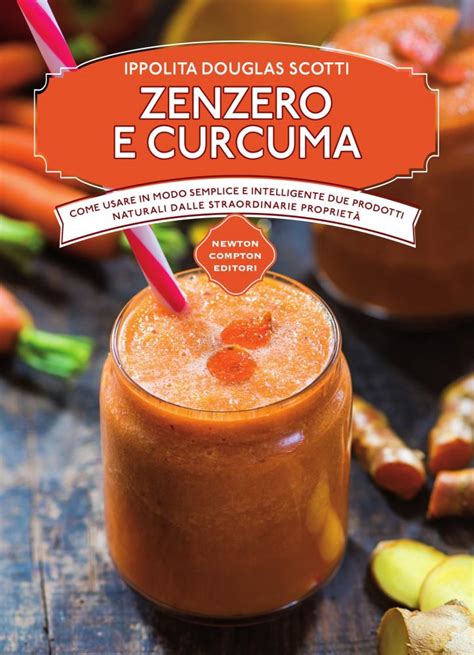 Curcuma e zenzero insieme, secondo me, e con l'aggiunta di un pizzico di immancabile peperoncino creano un mix davvero straordinario sia dal punto di vista del gusto e, soprattutto dei profumi. Zenzero e curcuma - Newton Compton Editori