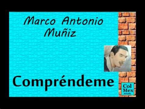 Boutique floral marco antonio muñiz. Marco Antonio Muñiz: Compréndeme. - YouTube