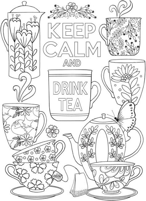 The team at soul coats scours the web for new coloring resources for you to enjoy, and this list is a reflection of our commitment to provide coloring enthusiasts ample opportunities to color for free! Keep Calm and Drink Tea Coloring Page | Coloring pages ...