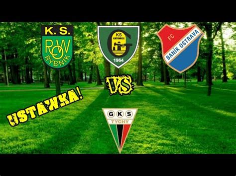 Gks katowice live score (and video online live stream*), team roster with season schedule and results. USTAWKA: GKS Katowice & Baník Ostrava & KS Row Rybnik VS ...