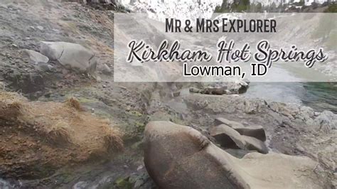 % of the hipcamps for your dates are already booked. Kirkham Hot Springs Lowman Idaho - YouTube