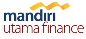 Pt mandiri utama finance (muf) menargetkan menjadi lima besar perusahaan multifinance terbesar di indonesia pada 2021. Lowongan kerja PT Mandiri Utama Finance