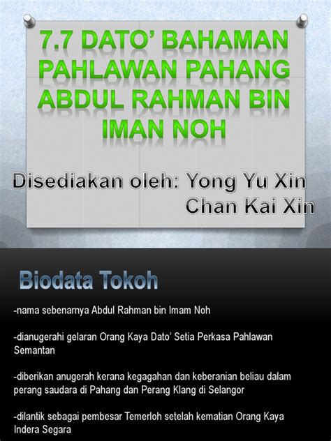 Nama asal beliau ialah abdul rahman bin imam noh. Dato' Bahaman