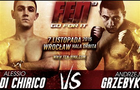 Andrzej grzebyk is a ksw fighter from tarnow poland. Andrzej Grzebyk vs. Alessio Di Chirico na FEN 9 - Lowking.pl