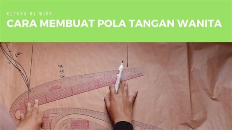 Pola dasar ada berbagai macam metode pembuatan pola busana wanita. Cara membuat pola dasar tangan wanita di 2020 | Pembuatan ...