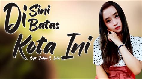 Maybe you would like to learn more about one of these? Disini Dibatas Kota Ini - Dellizta Musik - YouTube