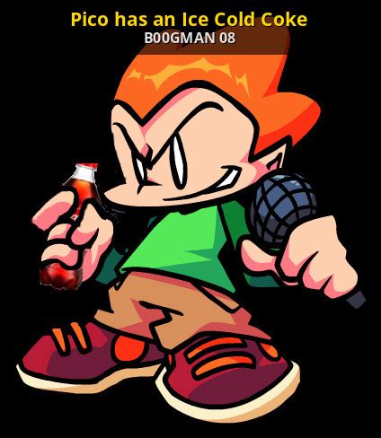 Not in the sexual context, we. Pico has an Ice Cold Coke Friday Night Funkin' Skin Mods