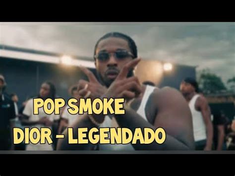 Dior is pop smoke's most popular solo song to date. POP SMOKE - DIOR (Legendado) - YouTube